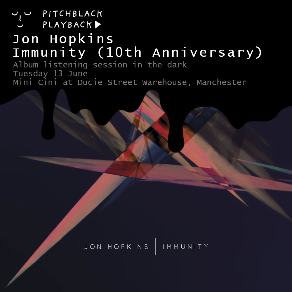 Pitch Black Play Back: Jon Hopkins ‘Immunity’ (10th Anniversary)